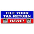 Signmission FILE YOUR TAX RETURN HEREsticker taxes irs refund check income, D-12 File Your Tax Return Here D-12 File Your Tax Return Here
